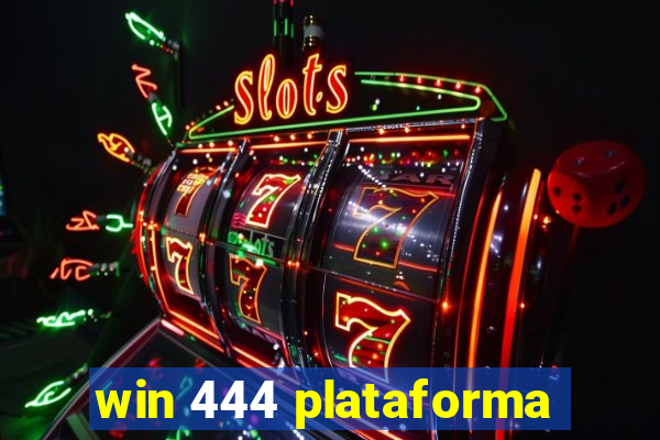 win 444 plataforma